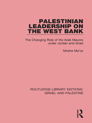 cover image of Palestinian Leadership on the West Bank (RLE Israel and Palestine)